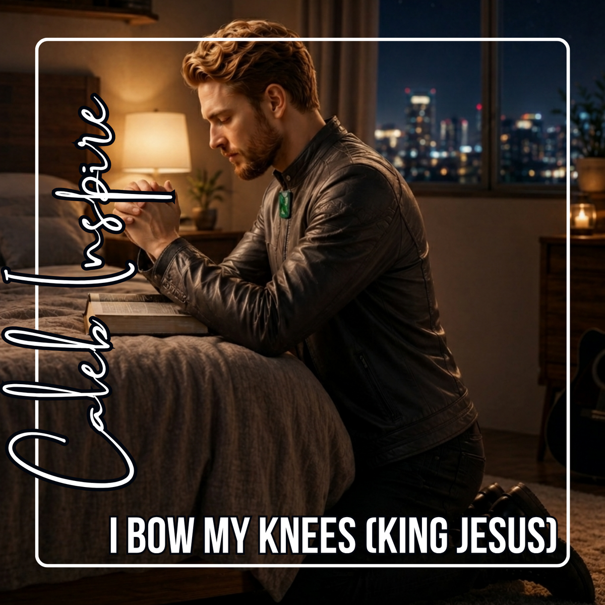 I Bow My Knees (King Jesus)